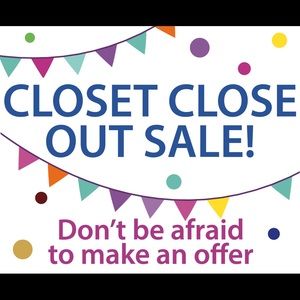 CLOSET CLOSE-OUT SALE!!!